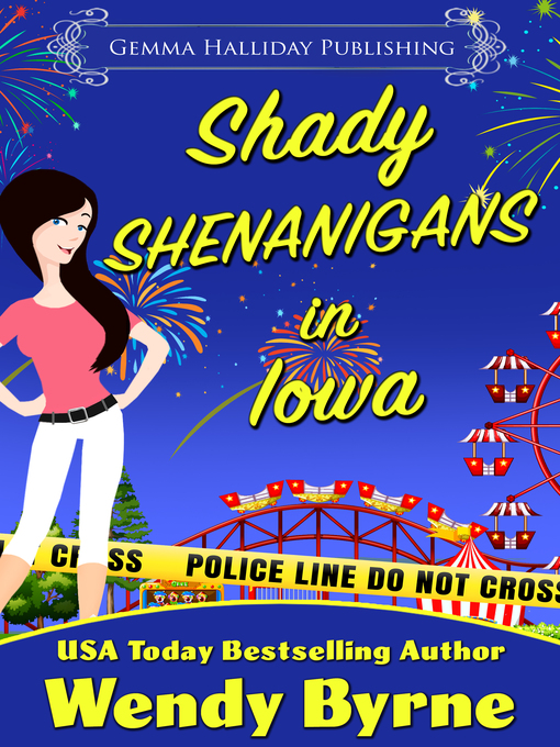 Title details for Shady Shenanigans in Iowa by Wendy Byrne - Available